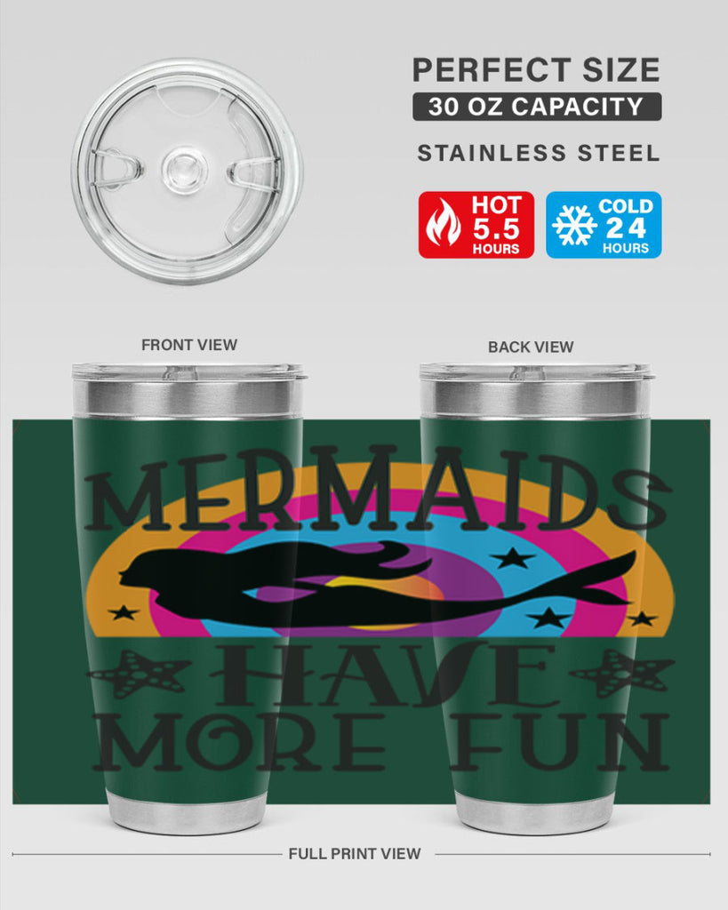 Mermaids have more fun 493#- mermaid- Tumbler