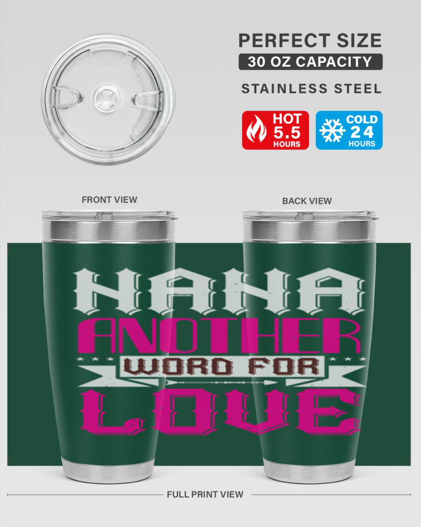 NANA ANOTHER WORD FOR LOVE 102#- grandma - nana- Tumbler