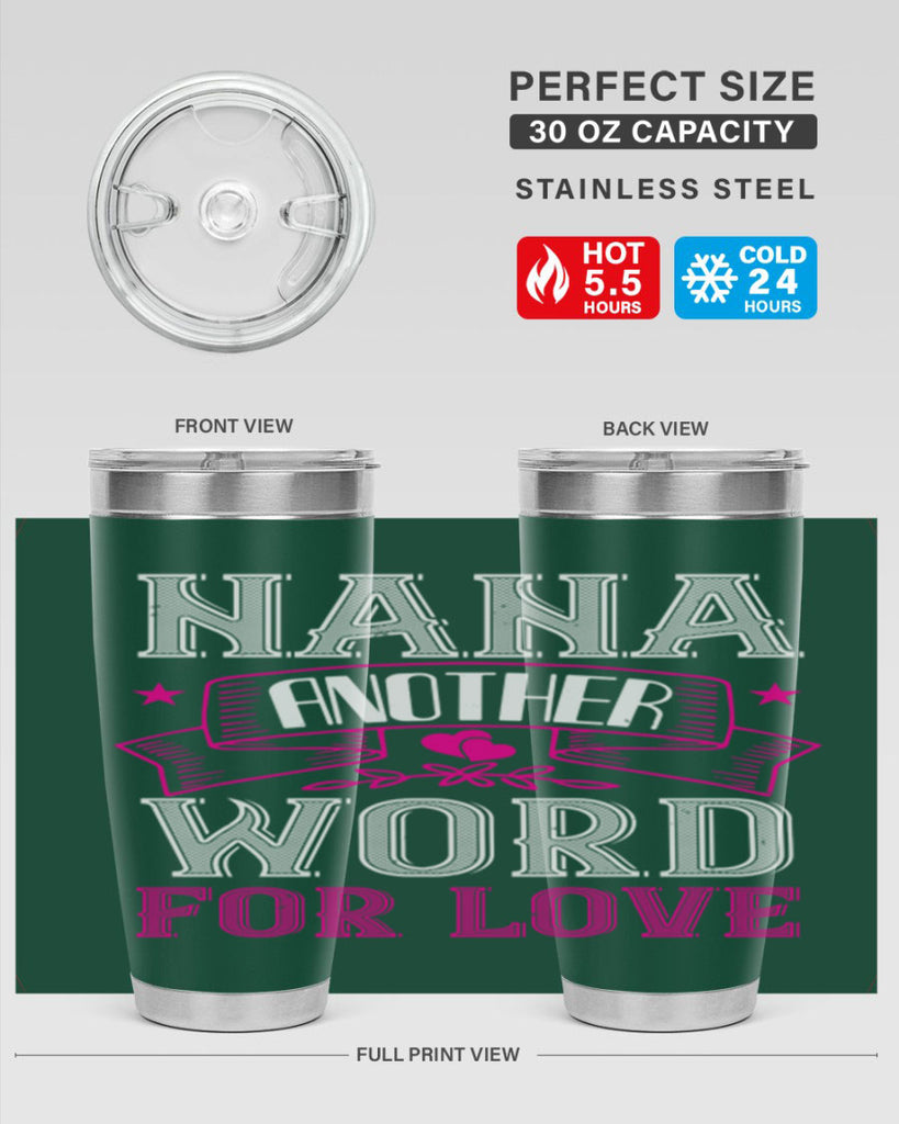 NANA ANOTHER WORD FOR LOVE 13#- grandma - nana- Tumbler