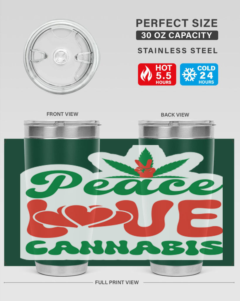 Peace Love Cannabis 218#- marijuana- Tumbler