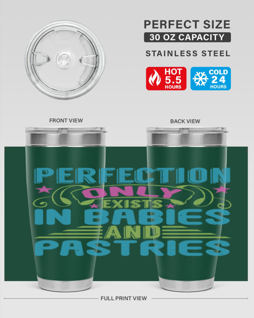 Perfection only exists in babies and pastires Style 182#- baby- tumbler