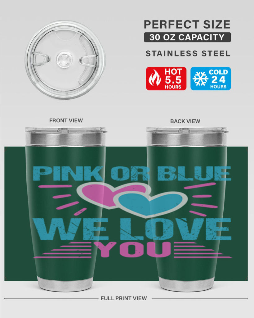 Pink or Blue we love you Style 177#- baby- tumbler