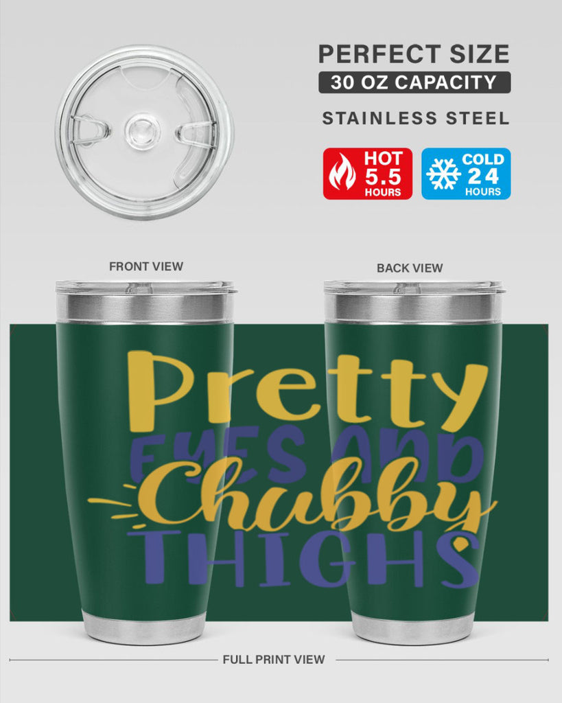 Pretty Eyes And Chubby Thighs Style 203#- baby- tumbler