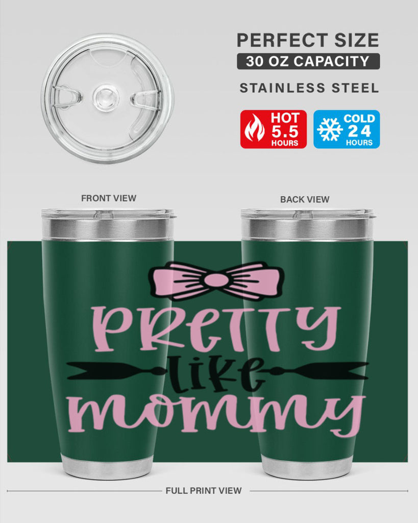 Pretty Like Mommy Style 29#- baby- tumbler