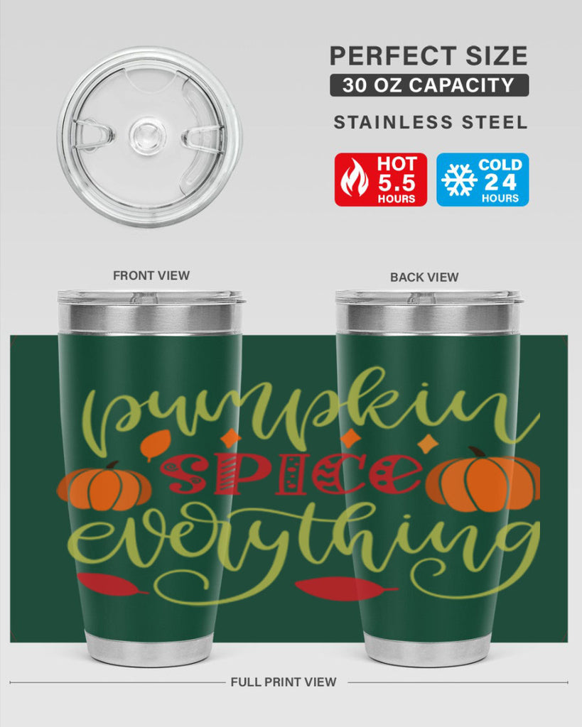 Pumpkin Spice Everything 545#- fall- Tumbler