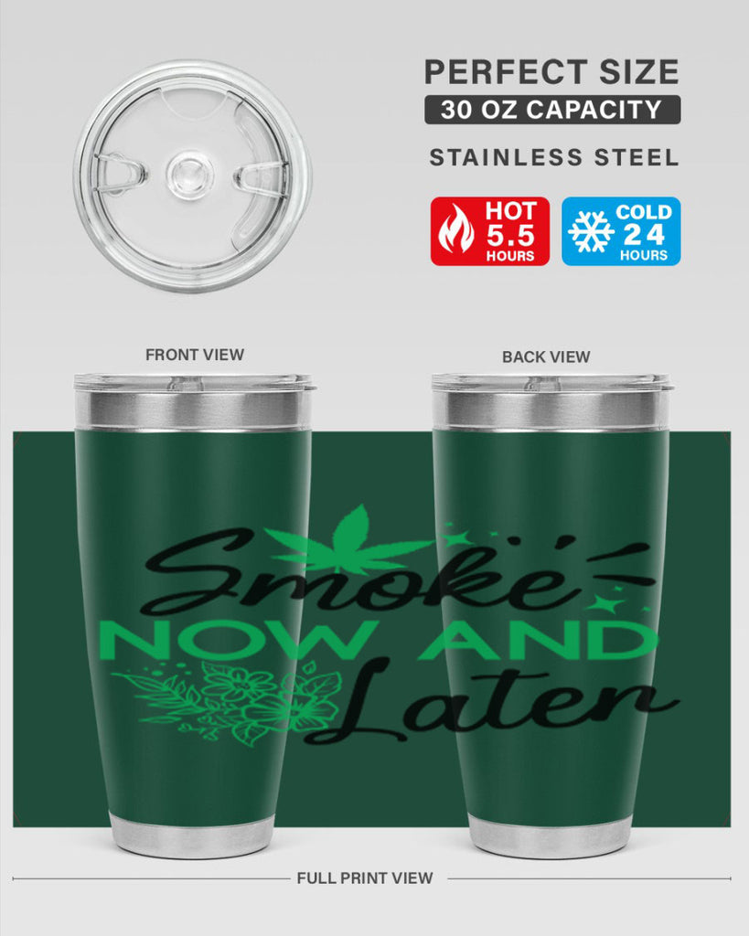 Smoke Now And Later 233#- marijuana- Tumbler