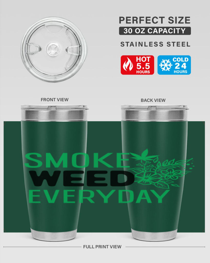 Smoke Weed Everyday 246#- marijuana- Tumbler