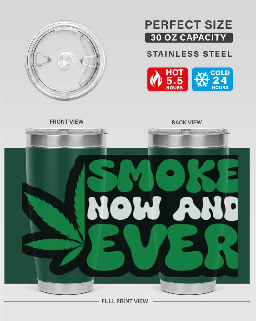 Smoke now and ever 232#- marijuana- Tumbler