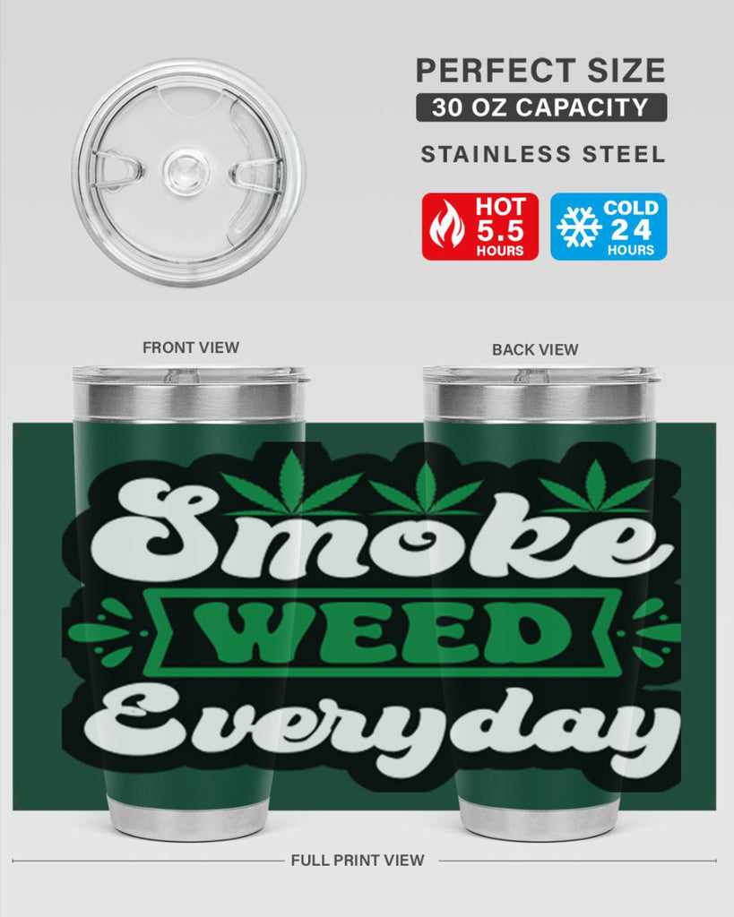 Smoke weed everyday 248#- marijuana- Tumbler