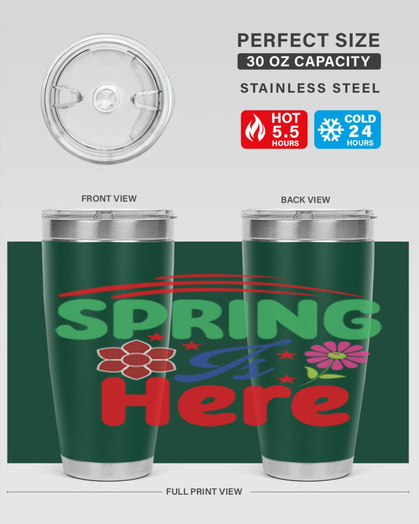 Spring Is Here 448#- spring- Tumbler