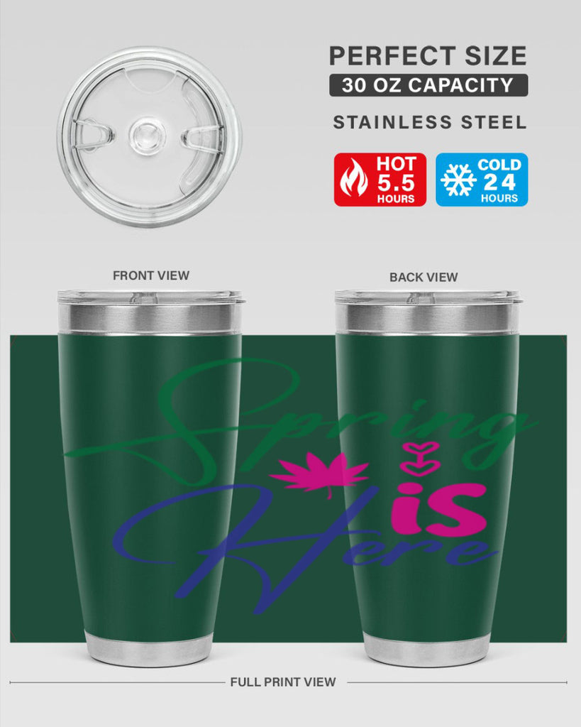 Spring Is Here 449#- spring- Tumbler