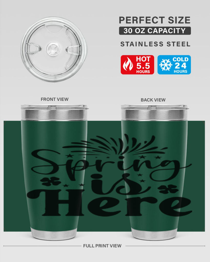 Spring Is Here 451#- spring- Tumbler