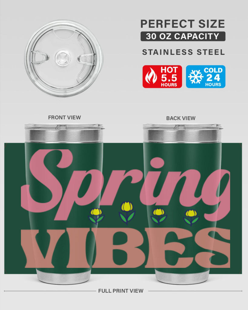 Spring Vibes  520#- spring- Tumbler
