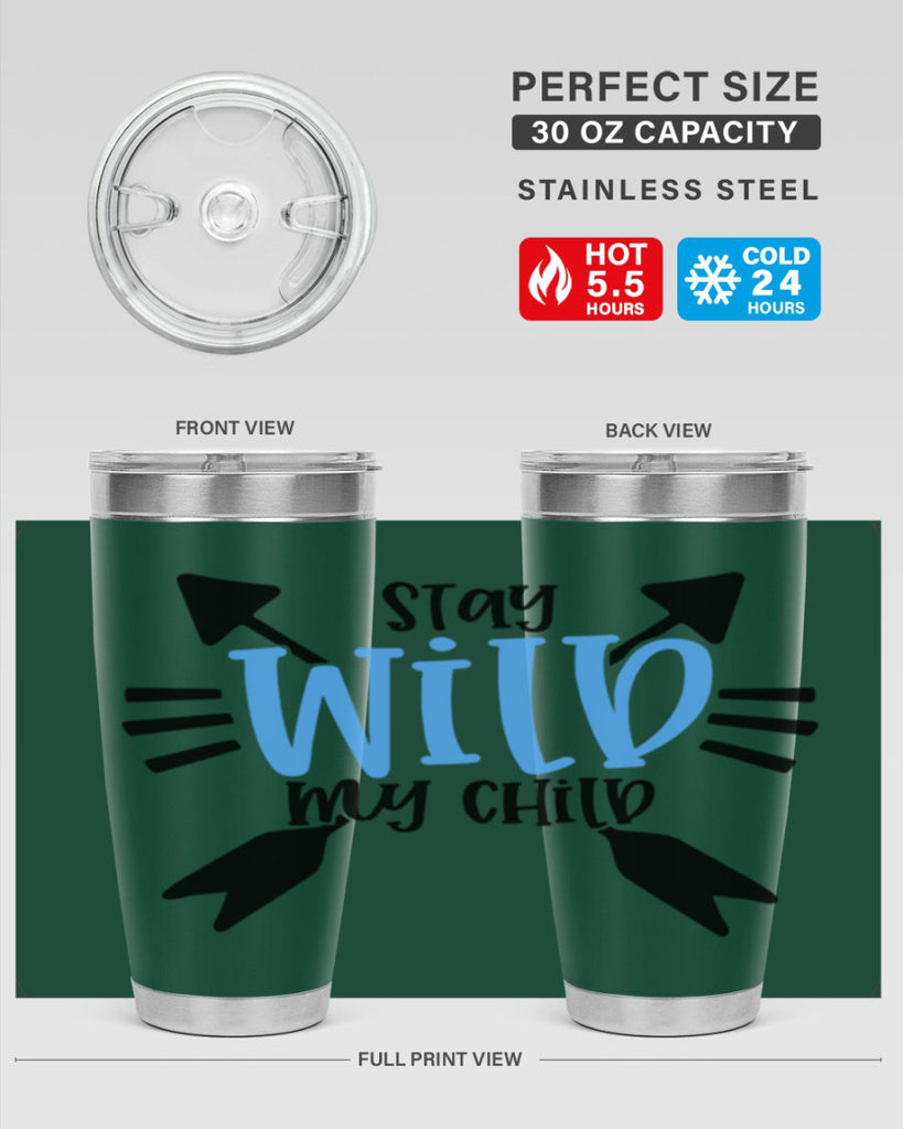 Stay Wild My Child Style 25#- baby- tumbler