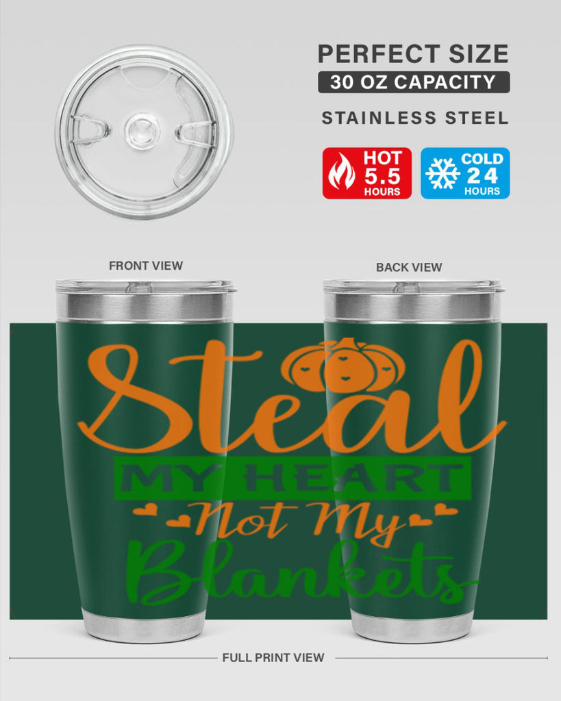 Steal My Heart Not My Blankets 576#- fall- Tumbler