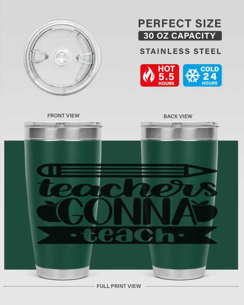 Teachers Gonna Teach Style 44#- teacher- tumbler