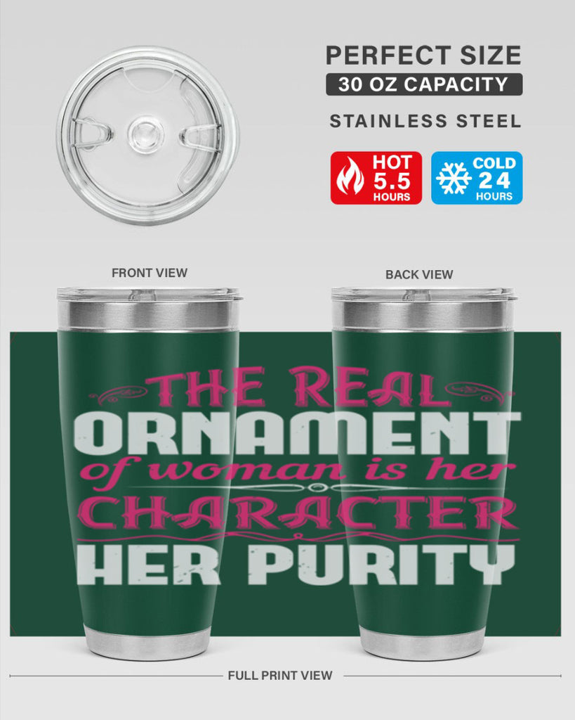 The real ornament of woman is her character her purity Style 22#- aunt- Tumbler