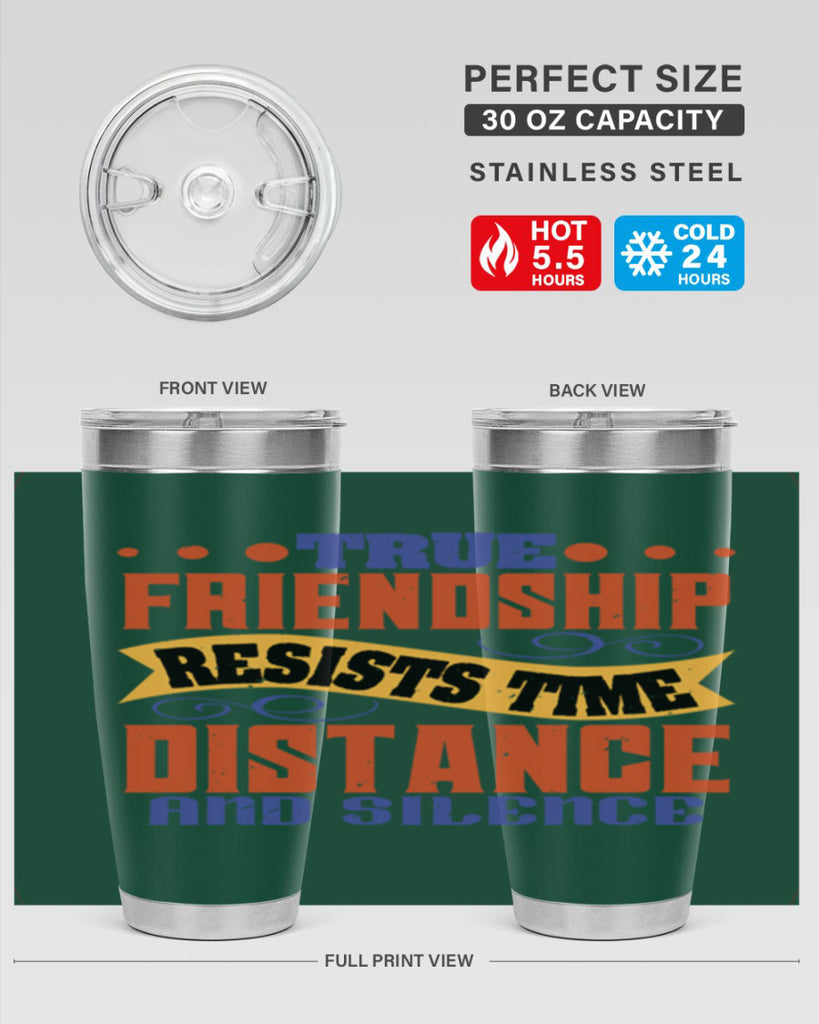 True friendship resists time distance and silence Style 31#- Best Friend- Tumbler