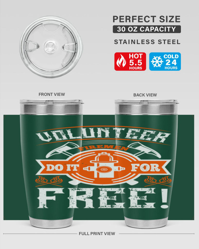 Volunteer firemen do it for free Style 14#- fire fighter- tumbler