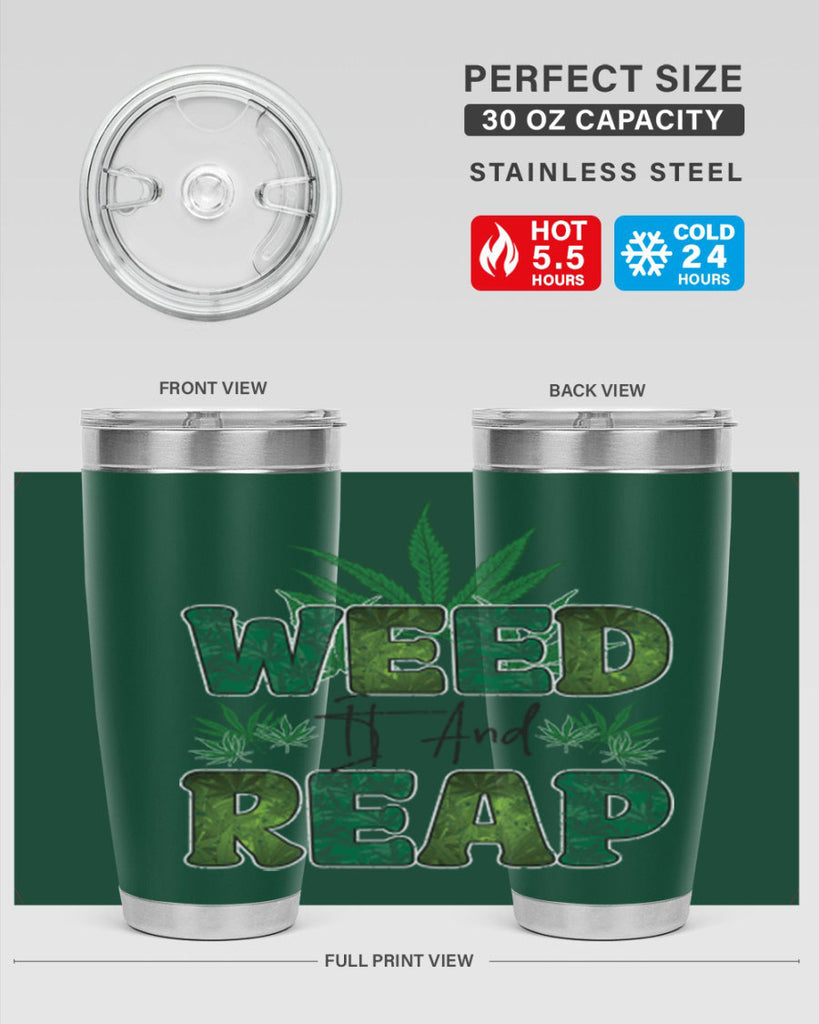 Weed It And Reap Sublimation 286#- marijuana- Tumbler