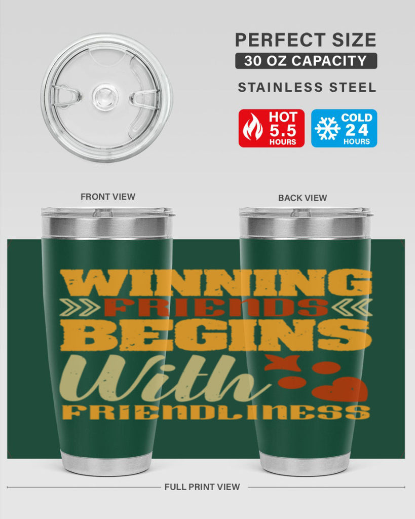 Winning friends begins with friendliness Style 25#- Best Friend- Tumbler