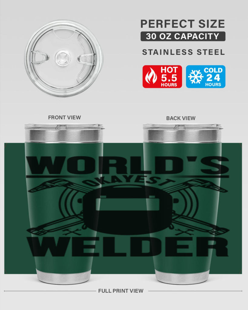 Worlds okayest Style 1#- welder- tumbler