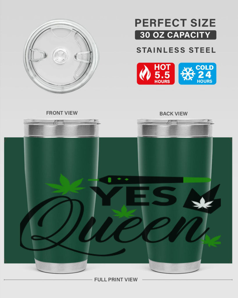 Yes Queen 307#- marijuana- Tumbler