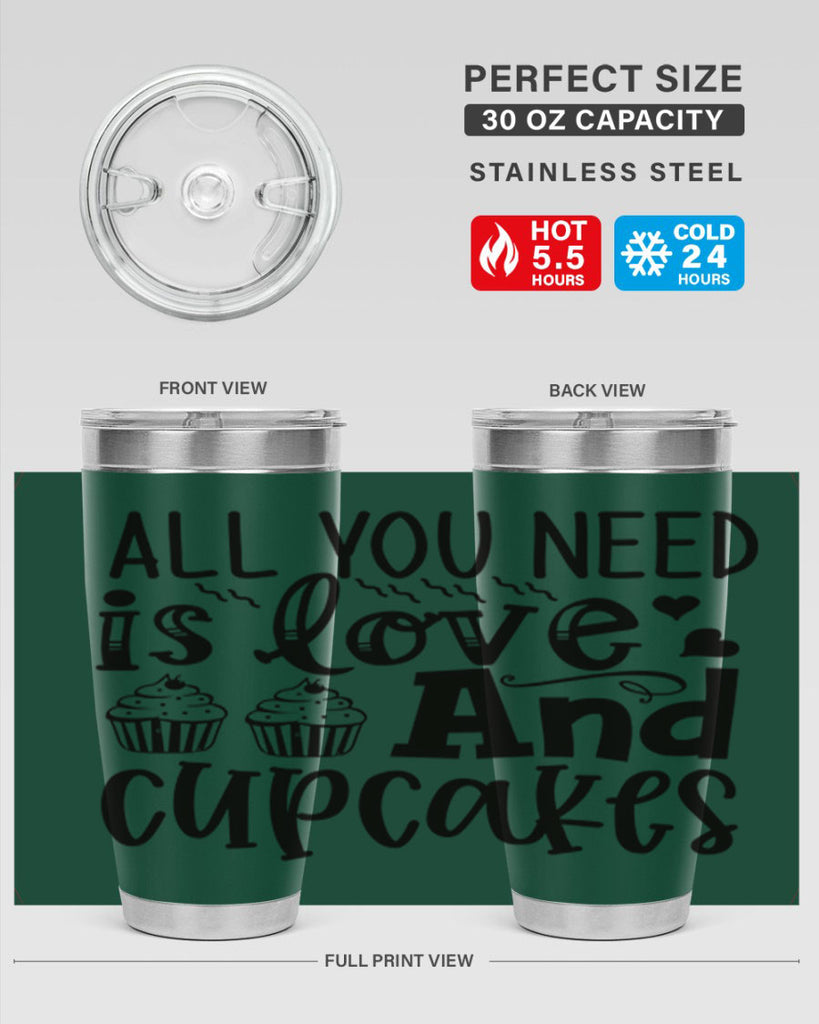 all you need is love and cupcakes 60#- kitchen- Tumbler