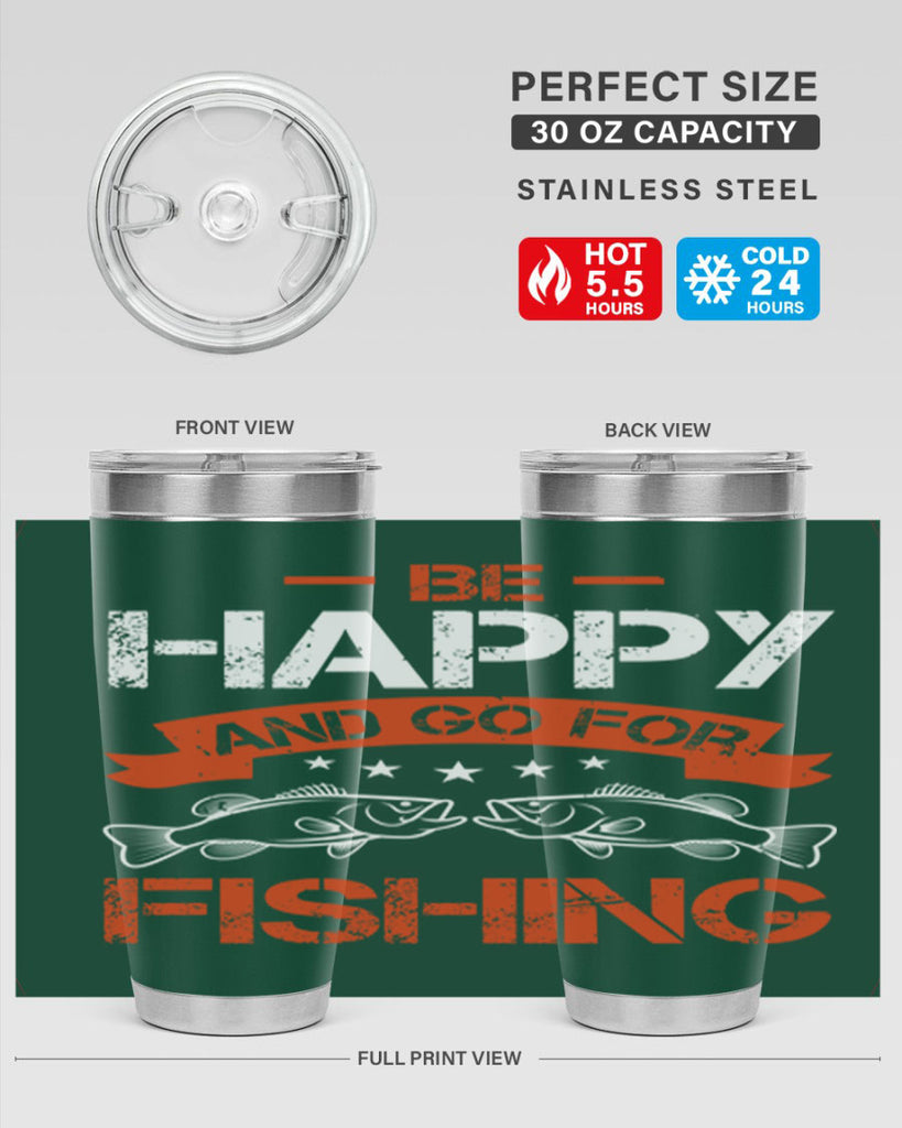 be happy and go for fishing 278#- fishing- Tumbler