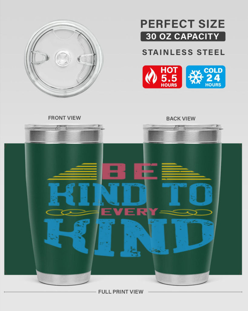 be kind to every kind 149#- vegan- Tumbler