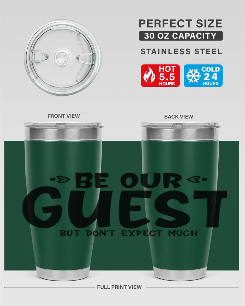 be our guest but dont expect much 88#- home- Tumbler