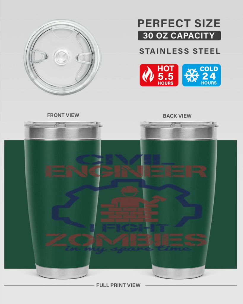 civil engineer i fight zombies in my spare time Style 25#- engineer- tumbler