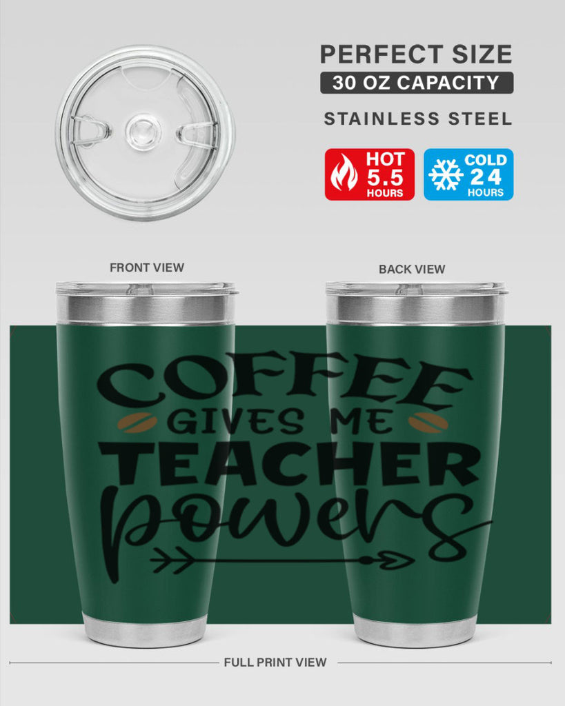 coffee gives me teacher powers Style 187#- teacher- tumbler