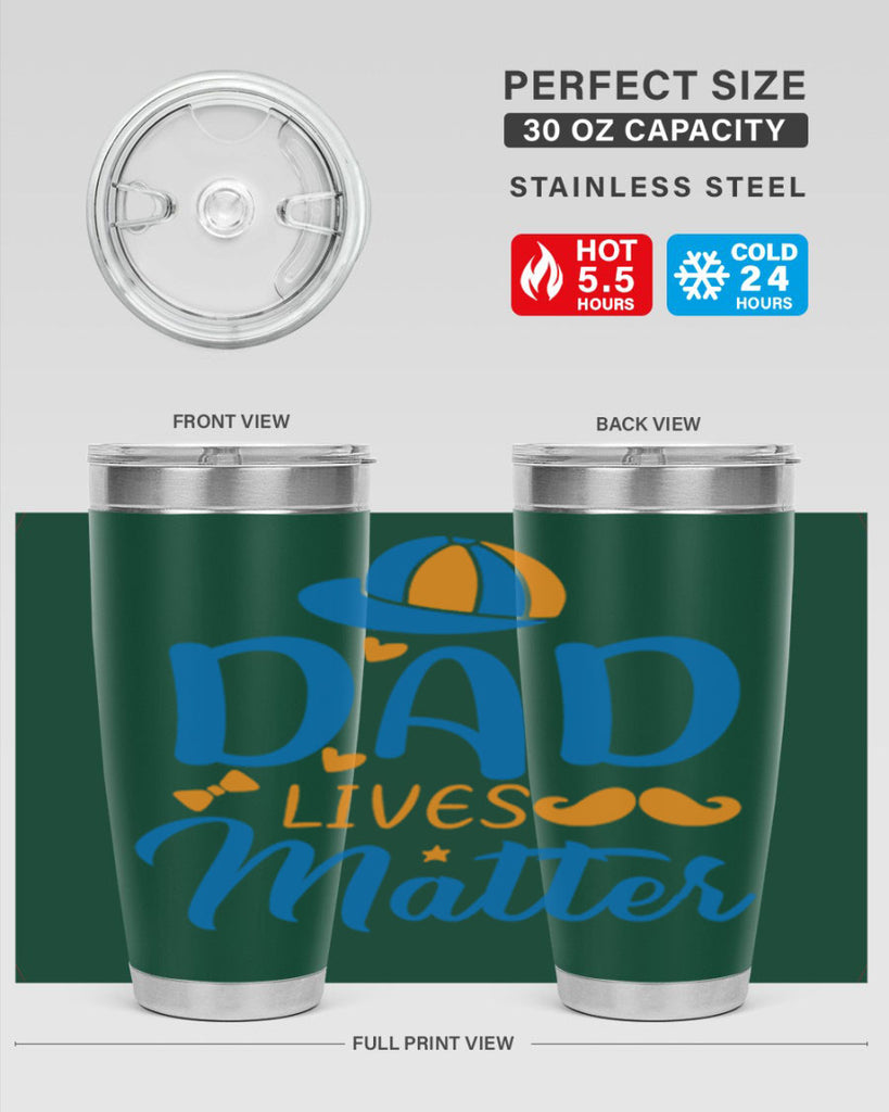 dad lives matter 102#- fathers day- Tumbler