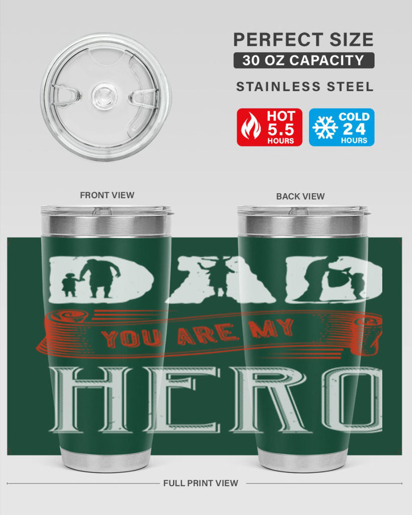 dad you are my hero 120#- fathers day- Tumbler