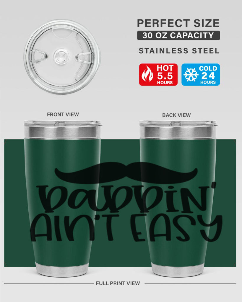 daddin aint easy 55#- fathers day- Tumbler