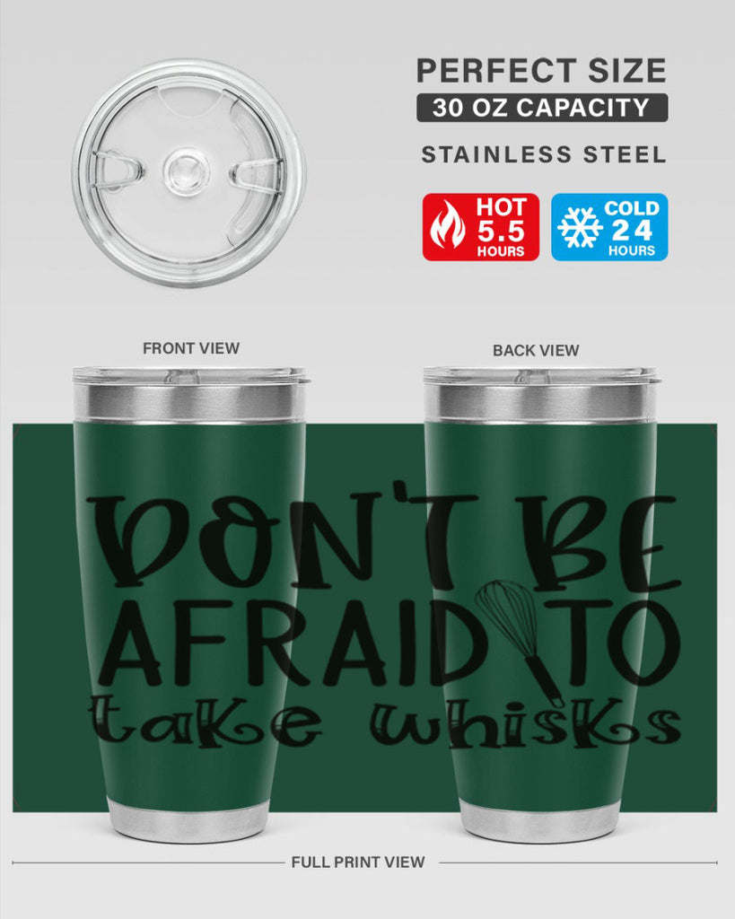 dont be afraid to take whisks 39#- kitchen- Tumbler