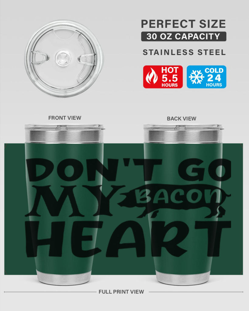dont go bacon my heart 112#- kitchen- Tumbler