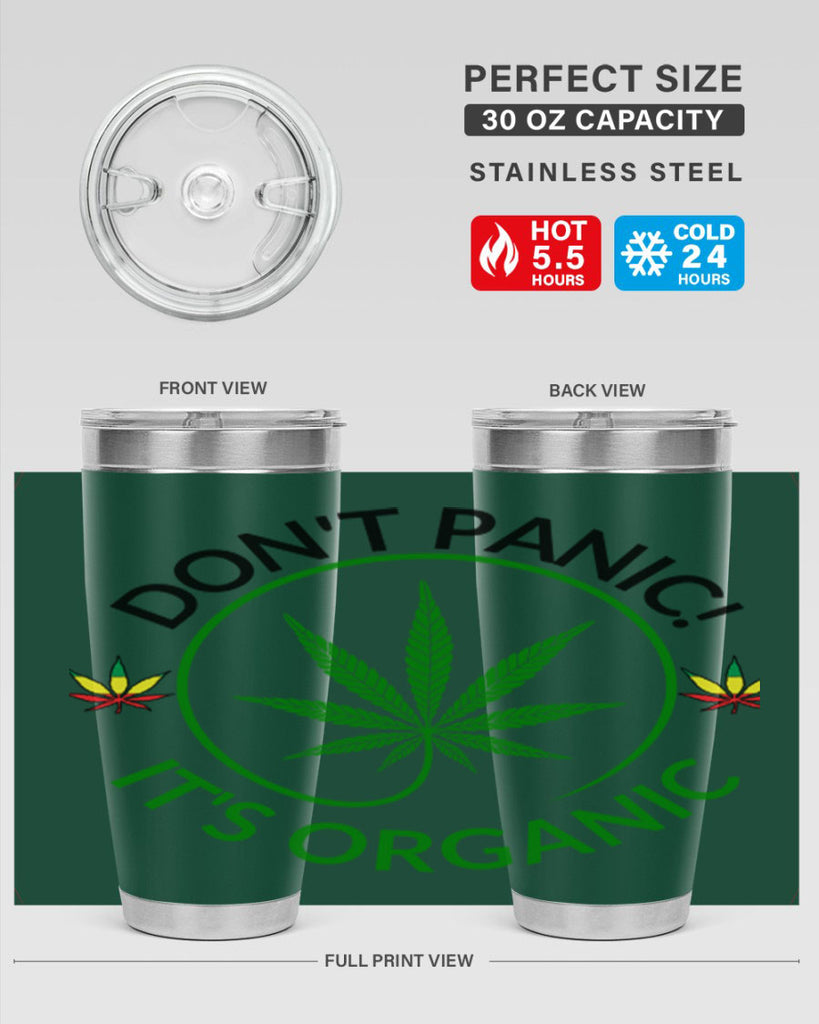 dont panic its organic 72#- marijuana- Tumbler