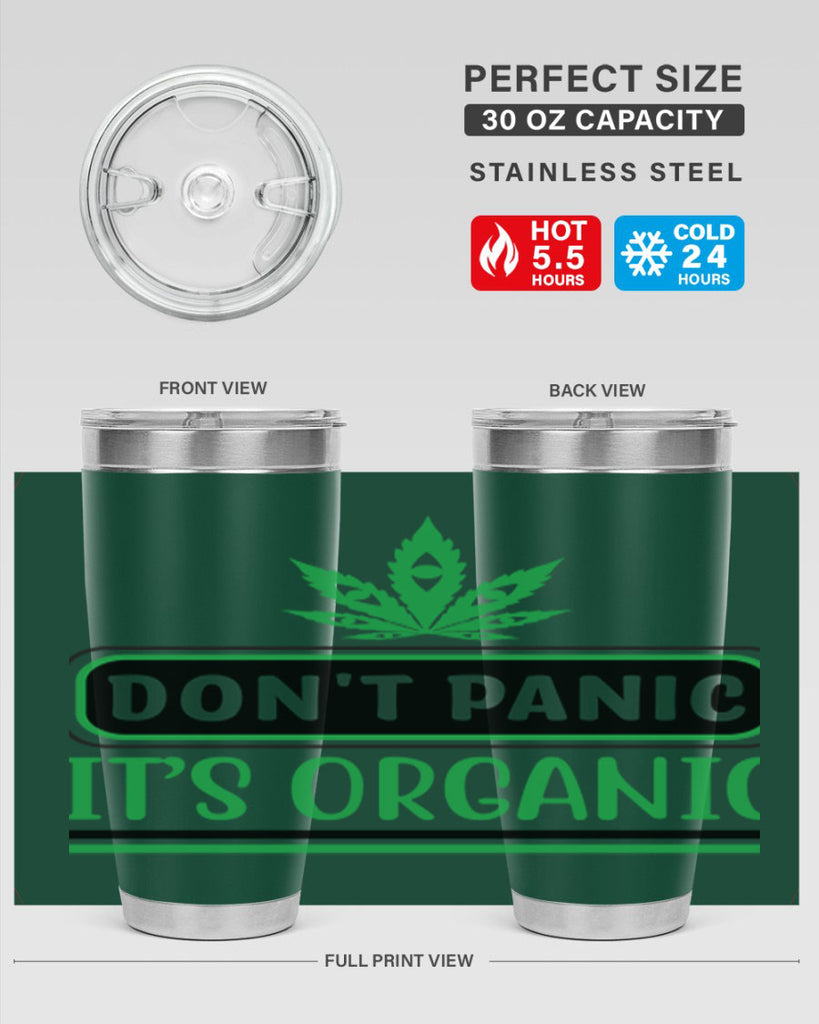 dont panic its organic 74#- marijuana- Tumbler