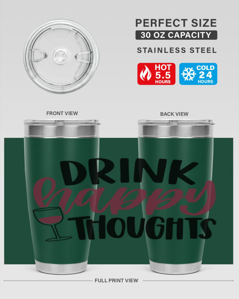 drink happy thoughts 58#- wine- Tumbler