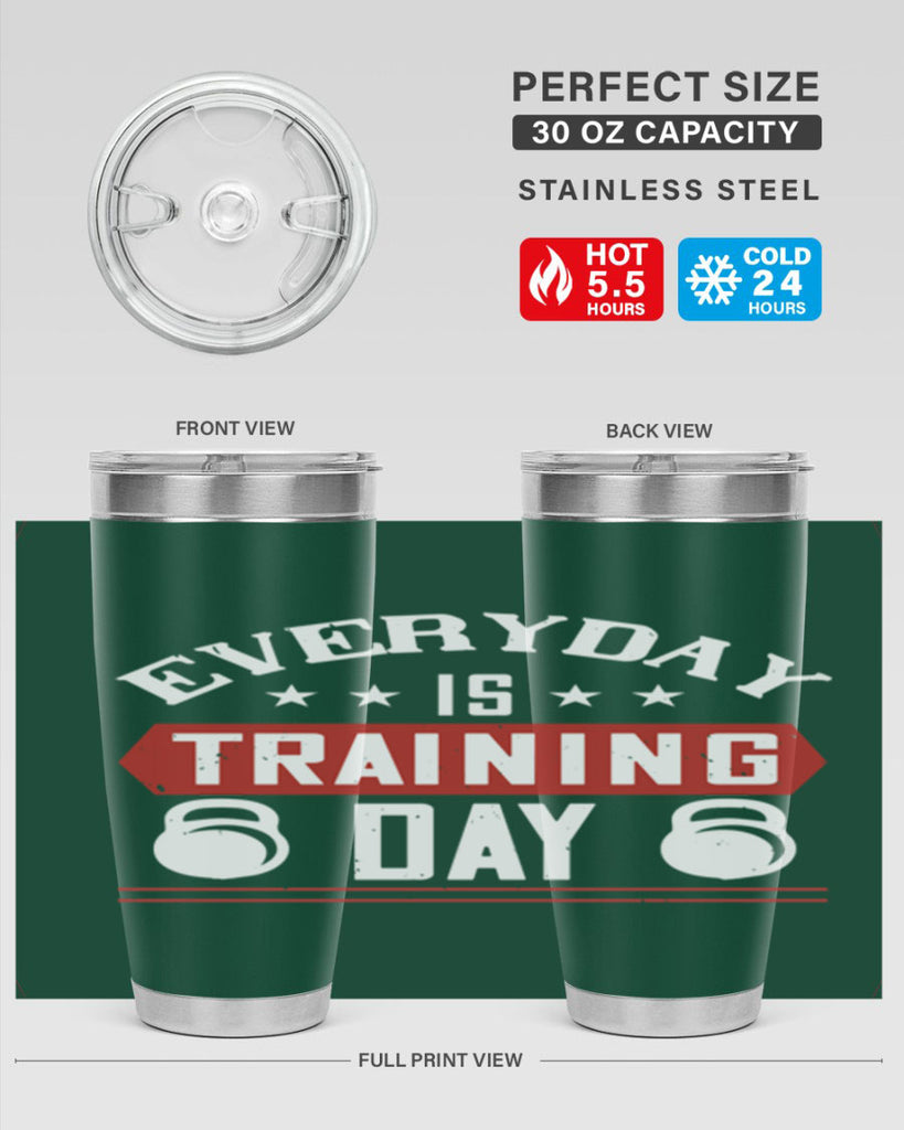everyday is training day 54#- gym- Tumbler