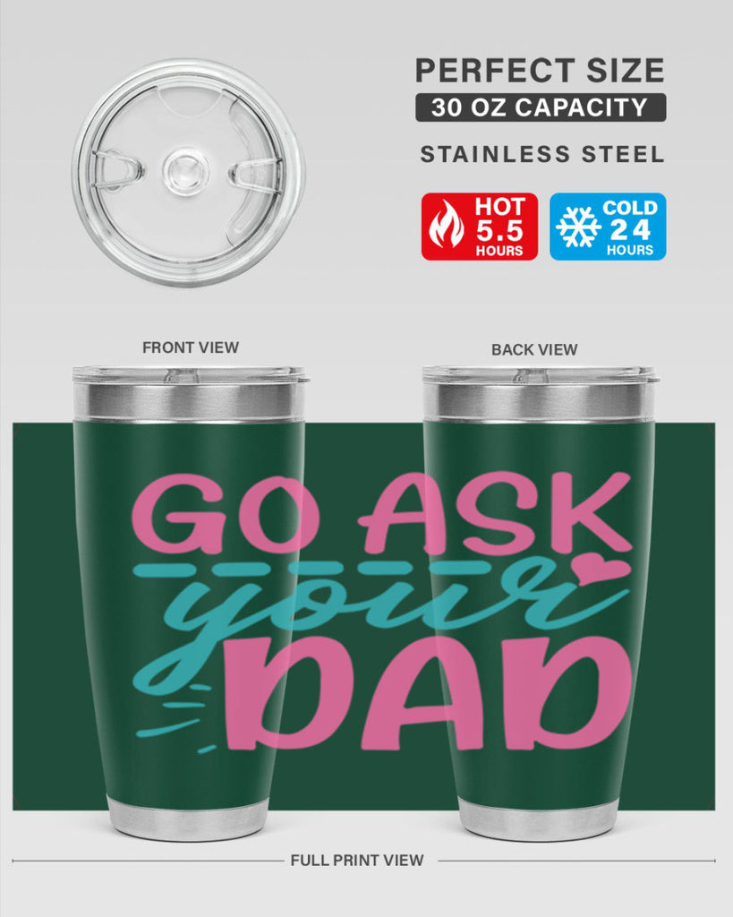 go ask your dad 344#- mom- Tumbler