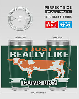 i just really like cows ok Style 3#- cow- Tumbler