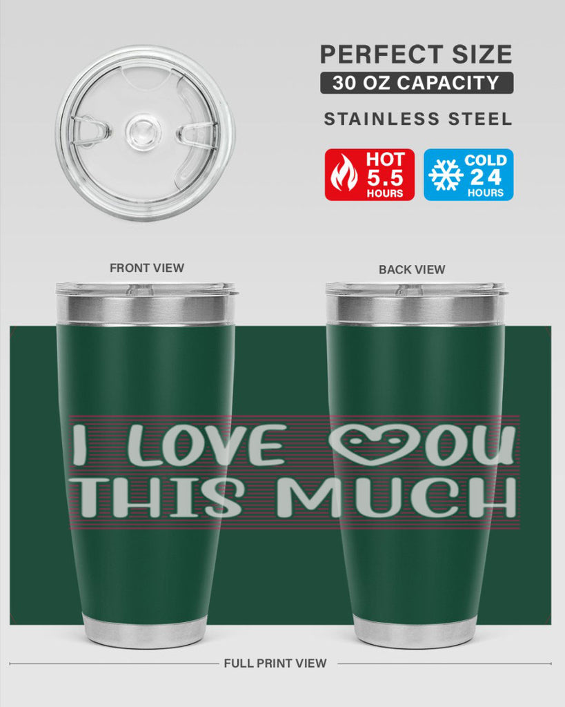 i love you this much 156#- mom- Tumbler