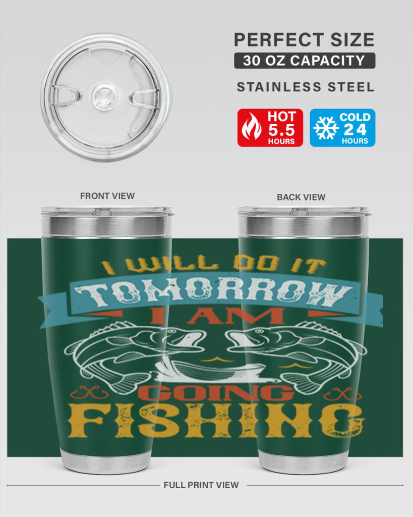 i will do it tomorrow i am going fishing 97#- fishing- Tumbler