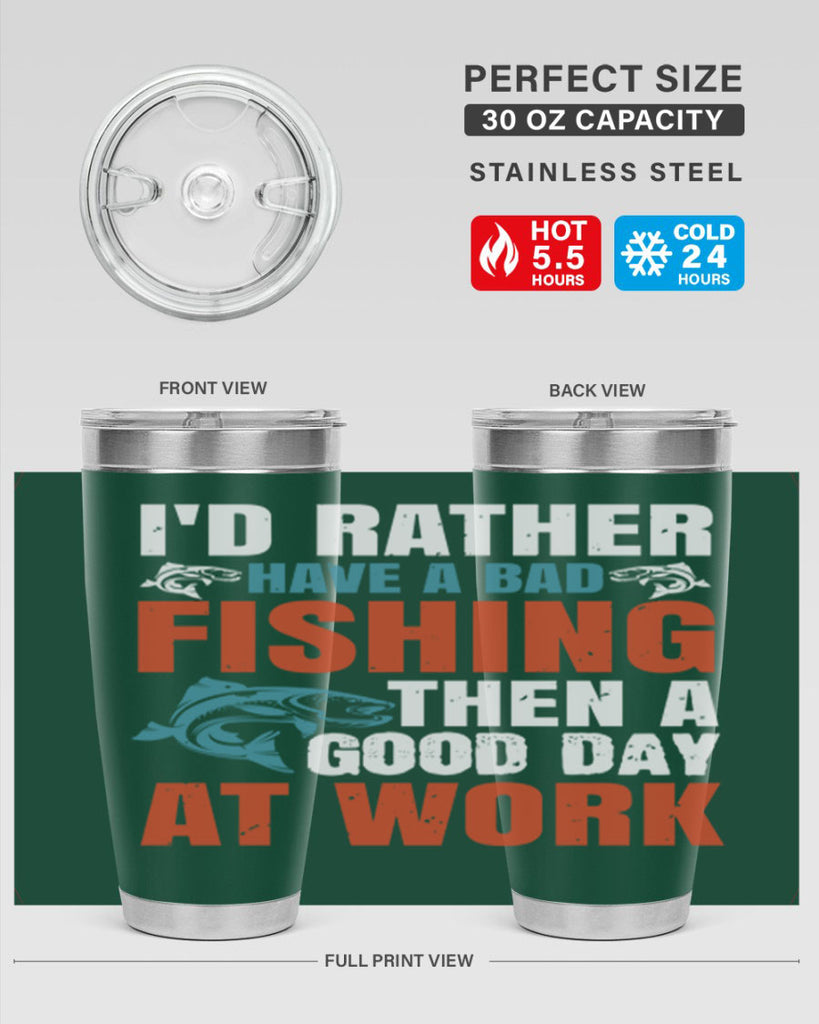 i’d rather have a bad fishing then a good day at work 79#- fishing- Tumbler