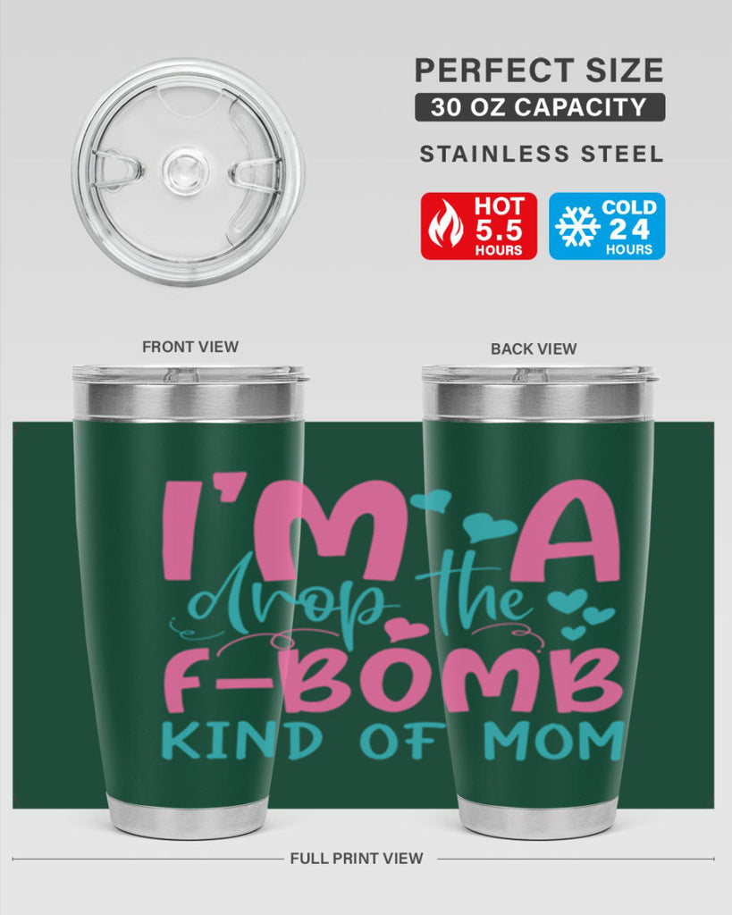 im drop the fbomb kind of mom 257#- mom- Tumbler