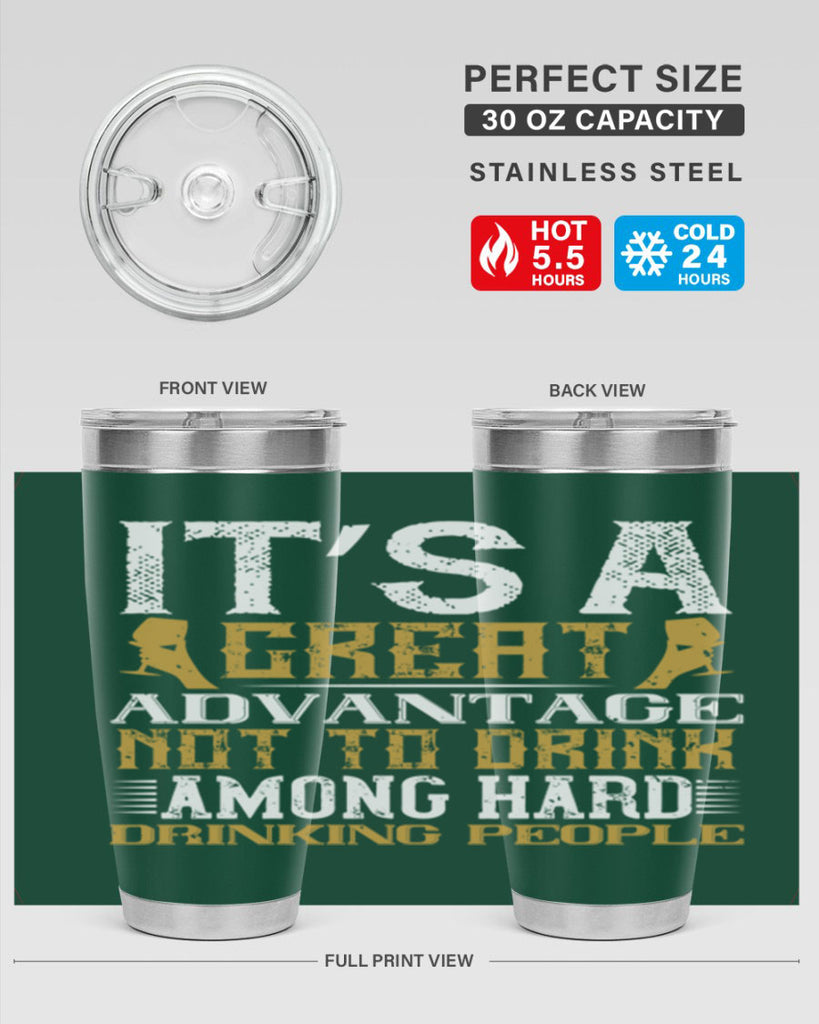 it’s a great advantage not to drink among hard drinking people 36#- drinking- Tumbler