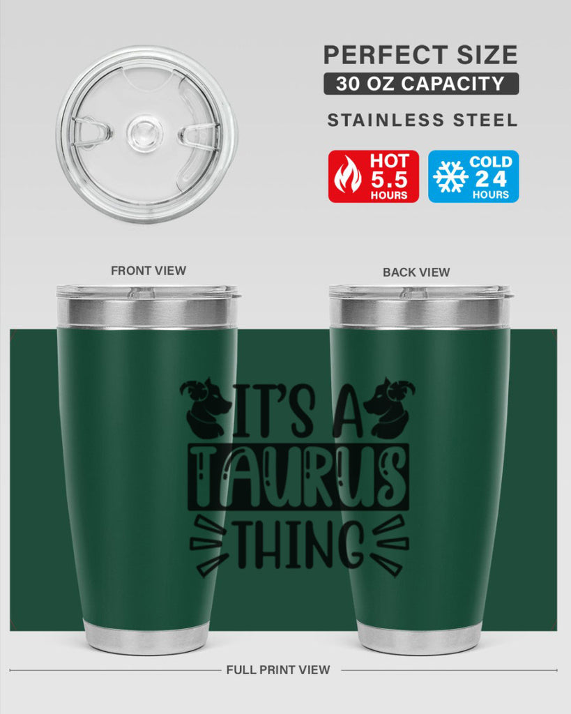 its a taurus thing 272#- zodiac- Tumbler